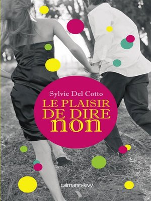 cover image of Le Plaisir de dire non